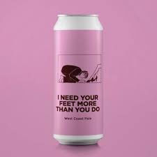 Pomona Island - I Need Your Feet More Then You Do - West Coast Pale -5%-440ml Can
