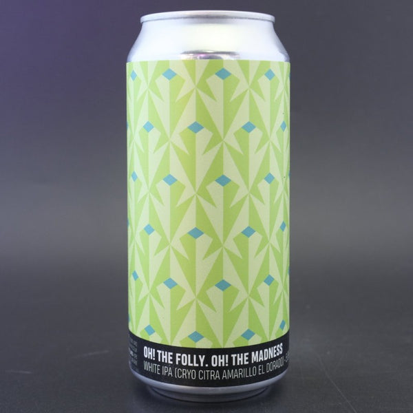 Howling Hops - Oh! The Folly. Oh! The Madness - White IPA - 5.6% - 440ml Can